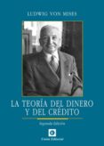 teoria del dinero y del credito 2ª ed.-ludwig von mises-9788472095533 teoria del dinero y del credito 2ª ed.-ludwig von mises-9788472095533