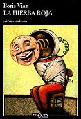 la hierba roja-boris vian-9788472231733 la hierba roja-boris vian-9788472231733