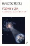 cosmos y gea: fundamentos de una nueva teoria de la evolucion-francesc figols-9788472456433 cosmos y gea: fundamentos de una nueva teoria de la evolucion-francesc figols-9788472456433