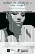violencia de genero en el cine español-asuncion bernardez rodal-irene garcia-9788474919233 violencia de genero en el cine español-asuncion bernardez rodal-irene garcia-9788474919233