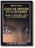 curso de hipnosis en 13 lecciones-oberto airaudi-9788476405833 curso de hipnosis en 13 lecciones-oberto airaudi-9788476405833