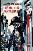 los mil y un fantasmas-alexandre dumas-9788477028833 los mil y un fantasmas-alexandre dumas-9788477028833