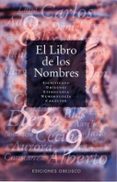 el libro de los nombres: significado, origenes, etimologia, numer ologia, onomastica, caracter-9788477203933 el libro de los nombres: significado, origenes, etimologia, numer ologia, onomastica, caracter-9788477203933