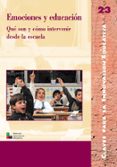 emociones y educacion: que son y como intervienen desde la escuel a-eva adam-9788478273133 emociones y educacion: que son y como intervienen desde la escuel a-eva adam-9788478273133