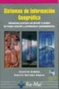 sistemas de informacion geografica (incluye cd-rom)-celestino ordoñez-roberto martinez-alegria-9788478975433 sistemas de informacion geografica (incluye cd-rom)-celestino ordoñez-roberto martinez-alegria-9788478975433