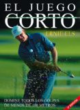 el juego corto (3ª ed.)-ernie els-9788479024833 el juego corto (3ª ed.)-ernie els-9788479024833