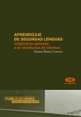 aprendizaje de segundas lenguas: lingüistica aplicada a la enseña nza de idiomas-susana pastor cesteros-9788479088033 aprendizaje de segundas lenguas: lingüistica aplicada a la enseña nza de idiomas-susana pastor cesteros-9788479088033