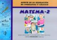 matema-2. apoyo en la resolucion de problemas y calculo-antonio valles arandiga-9788479867133 matema-2. apoyo en la resolucion de problemas y calculo-antonio valles arandiga-9788479867133