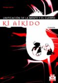 unificacion de la mente y el cuerpo: ki aikido-giuseppe ruglioni-9788480196833 unificacion de la mente y el cuerpo: ki aikido-giuseppe ruglioni-9788480196833
