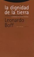 la dignidad de la tierra: ecologia, mundializacion, espiritualida d: la emergencia de un nuevo paradigma-leonardo boff-9788481643633 la dignidad de la tierra: ecologia, mundializacion, espiritualida d: la emergencia de un nuevo paradigma-leonardo boff-9788481643633