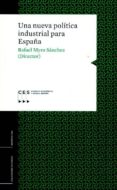 una nueva politica industrial para españa-9788481883633 una nueva politica industrial para españa-9788481883633