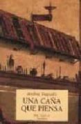 una caña que piensa-andres trapiello-9788481912333 una caña que piensa-andres trapiello-9788481912333