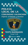 policía local de la comunidad valenciana volumen iv (tests razonados) (2ª ed.)-manuel segura ruiz-9788482193533 policía local de la comunidad valenciana volumen iv (tests razonados) (2ª ed.)-manuel segura ruiz-9788482193533