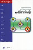 utilidad de las redes bayesianas en psicologia-jorge lopez puga-juan garcia garcia-9788482409733 utilidad de las redes bayesianas en psicologia-jorge lopez puga-juan garcia garcia-9788482409733