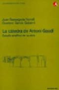 la catedra de antoni gaudi: estudio analitico de su obra-joan bassegoda nonell-gustavo garcia gabarro-9788483012833 la catedra de antoni gaudi: estudio analitico de su obra-joan bassegoda nonell-gustavo garcia gabarro-9788483012833