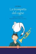 la trompeta del cigne -rtga--e.b. white-9788483309933 la trompeta del cigne -rtga--e.b. white-9788483309933