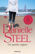 un puerto seguro-danielle steel-9788483469033 un puerto seguro-danielle steel-9788483469033