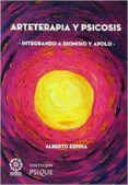 arteterapia y psicosis: integrando a dionisio y apolo-alberto espina-9788483529133 arteterapia y psicosis: integrando a dionisio y apolo-alberto espina-9788483529133