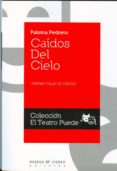 caidos del cielo-paloma pedrero-9788483747933 caidos del cielo-paloma pedrero-9788483747933