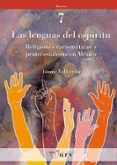 las lenguas del espiritu: religiones carismaticas y pentecostalis mo en mexico-jaume vallverdu-9788484241133 las lenguas del espiritu: religiones carismaticas y pentecostalis mo en mexico-jaume vallverdu-9788484241133
