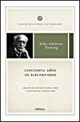 cincuenta años de electricidad:memorias de un ingeniero electrico-john ambrose fleming-9788484328933 cincuenta años de electricidad:memorias de un ingeniero electrico-john ambrose fleming-9788484328933