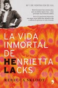 (pe) la vida inmortal de henriquetta lacks-rebecca skloot-9788484609933 (pe) la vida inmortal de henriquetta lacks-rebecca skloot-9788484609933