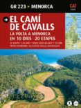 el cami de cavalls. la volta a menorca en 10 dies. 20 etapes-sergi lara-9788484785033 el cami de cavalls. la volta a menorca en 10 dies. 20 etapes-sergi lara-9788484785033