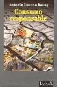 consumo responsable-antonio lucena-9788488119933 consumo responsable-antonio lucena-9788488119933