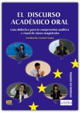 el discurso academico oral: guia didactica para la comprension au ditiva y visual de clases magistrales-graciela vazquez-9788489756533 el discurso academico oral: guia didactica para la comprension au ditiva y visual de clases magistrales-graciela vazquez-9788489756533
