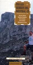 per les serres del mestral: llaberia, vandellos, cardo, boix, tri vissa-antoni cabre-9788489890633 per les serres del mestral: llaberia, vandellos, cardo, boix, tri vissa-antoni cabre-9788489890633