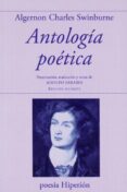 antologia poetica: algernon charles swinburne-algernon charles swinburne-9788490020333 antologia poetica: algernon charles swinburne-algernon charles swinburne-9788490020333