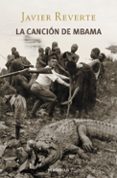 la cancion de mbama-javier reverte-9788490321133 la cancion de mbama-javier reverte-9788490321133