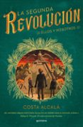 la segunda revolucion: ellos y nosotros. (la segunda revolucion 2 )-costa alcala-9788490439333 la segunda revolucion: ellos y nosotros. (la segunda revolucion 2 )-costa alcala-9788490439333