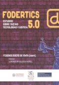 fodertics 5.0-federico bueno de mata-9788490454633 fodertics 5.0-federico bueno de mata-9788490454633