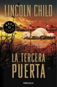 la tercera puerta (serie jeremy logan 3)-lincoln child-9788490625033 la tercera puerta (serie jeremy logan 3)-lincoln child-9788490625033