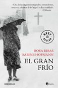 el gran frio (serie ana martí 2)-rosa ribas-sabine hofmann-9788490628133 el gran frio (serie ana martí 2)-rosa ribas-sabine hofmann-9788490628133