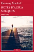 botes d aigua sueques-henning mankell-9788490663233 botes d aigua sueques-henning mankell-9788490663233
