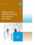 operaciones administrativas de recursos humanos (ebook)-9788490788233 operaciones administrativas de recursos humanos (ebook)-9788490788233