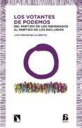 los votantes de podemos: del partido de los indignado al partido de los excluidos-jose fernandez albertos-9788490970133 los votantes de podemos: del partido de los indignado al partido de los excluidos-jose fernandez albertos-9788490970133