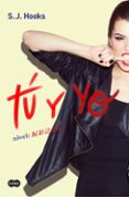 tu y yo: nivel: avanzado (tu y yo 2)-s. j. hooks-9788491290933 tu y yo: nivel: avanzado (tu y yo 2)-s. j. hooks-9788491290933