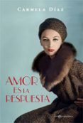 amor es la respuesta-carmela diaz-9788491640233 amor es la respuesta-carmela diaz-9788491640233