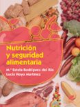 nutrición y seguridad alimentaria-estela rodriguez del rio-9788491710233 nutrición y seguridad alimentaria-estela rodriguez del rio-9788491710233