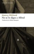no se lo digas a alfred-nancy mitford-9788492663033 no se lo digas a alfred-nancy mitford-9788492663033