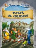 (pe) estafa al colosseu-geronimo stilton-9788492671533 (pe) estafa al colosseu-geronimo stilton-9788492671533