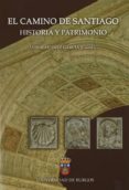 el camino de santiago. historia y patrimonio-luis martinez garcia-9788492681433 el camino de santiago. historia y patrimonio-luis martinez garcia-9788492681433
