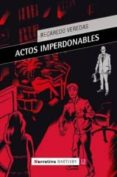 ACTOS IMPERDONABLES-2116577-otro-formato