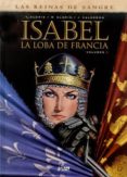 isabel: la loba de francia (vol. 1)-jaime calderon-9788494225833 isabel: la loba de francia (vol. 1)-jaime calderon-9788494225833