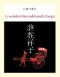 la verdadera historia del camello xiangzi-lao she-9788494302633 la verdadera historia del camello xiangzi-lao she-9788494302633