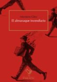 el almanaque incendiario-montero glez-9788494341533 el almanaque incendiario-montero glez-9788494341533