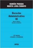 derecho administrativo iii (15ª ed.): bienes publicos, derecho urbanistico-ramon parada-marta lora-tamayo-9788494431333 derecho administrativo iii (15ª ed.): bienes publicos, derecho urbanistico-ramon parada-marta lora-tamayo-9788494431333
